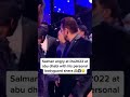 Salman Khan Angry At Iifa 2022 At Audience Shorts Iifa Salmankhan Bollywood Lavesh Dubai