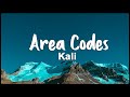 Kali - Area Codes (Lyrics/Vietsub)