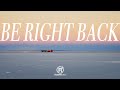 RubberBand Be Right Back MV