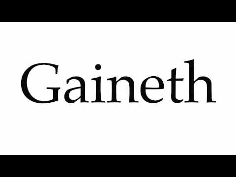 How to Pronounce Gaineth