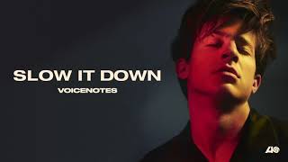 Charlie Puth - Slow It Down [Official Audio]