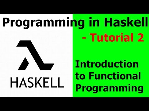 Programming in Haskell || Tutorial 2  - Introduction to Functional Programming