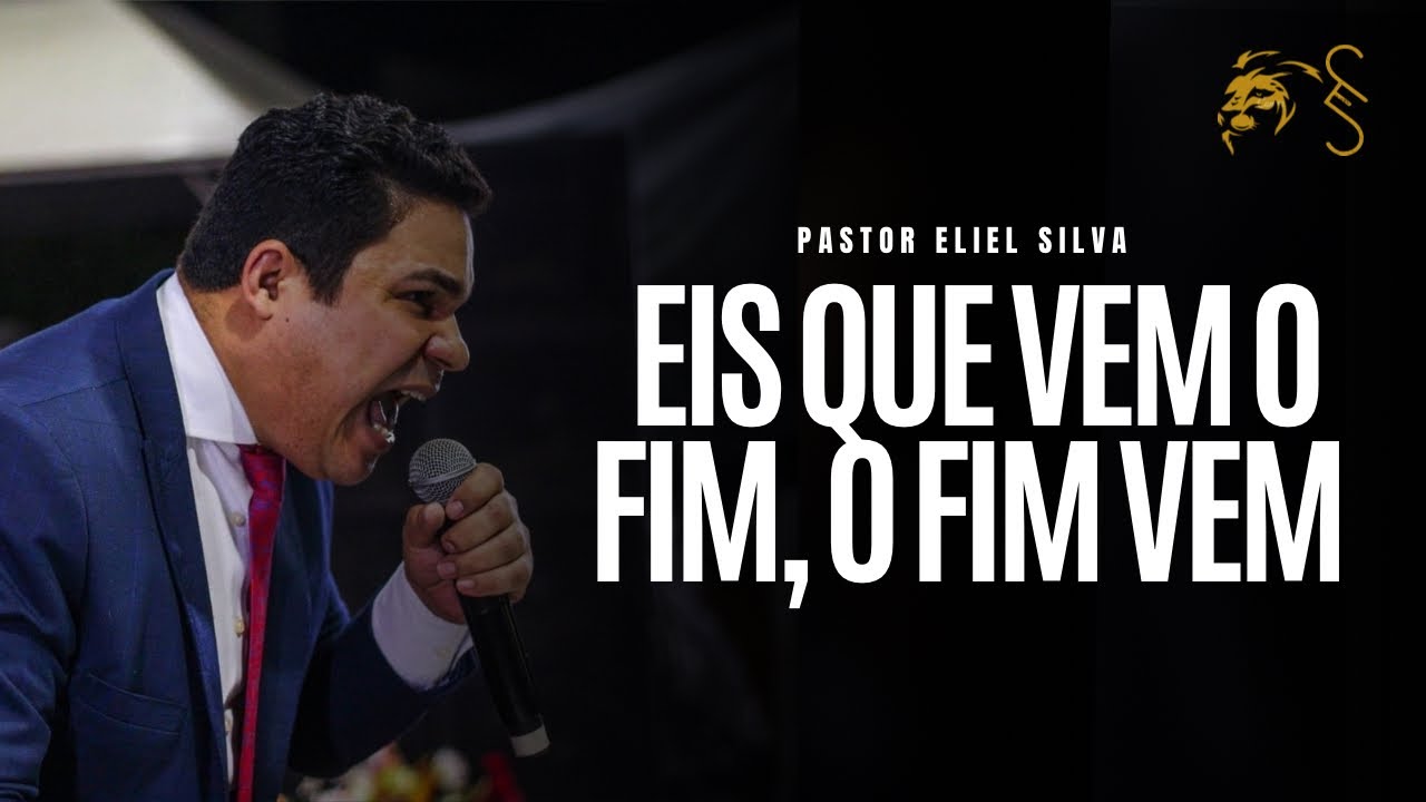Eis que Vem o Fim, o Fim Vem! | Pr. Eliel Silva | Aviva Ariquemes 2022