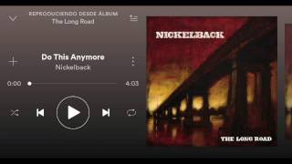 Nickelback(Do This Anymore) HQ