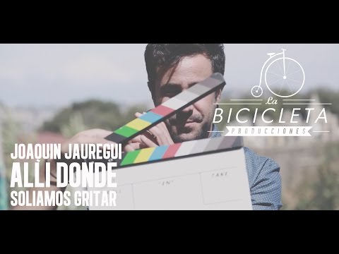 LA BICICLETA - Joaquin Jauregui - Allí donde solíamos Gritar