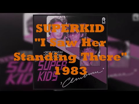 SUPERKID Deddy Stanzah - I Saw Her Standing There (1983) [Lyrics/HQ]
