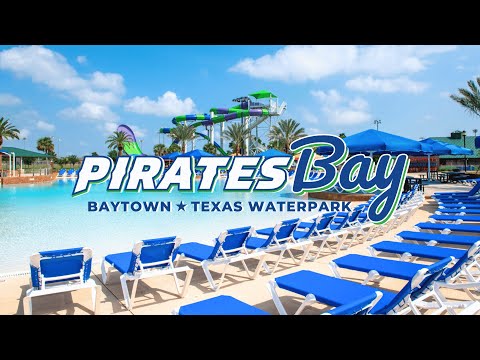 Pirates Bay Waterpark | Baytown, Texas