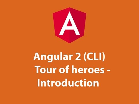 Angular 2 (CLI) Tour of heroes - Introduction