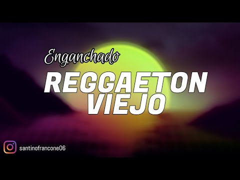 MIX ENGANCHADO [REGGAETON VIEJO #1] | DJ Santi Francone