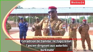 Extradition : Damiba remis aux autorités burkinabè