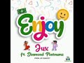 Jux Feat Diamond Platnumz Enjoy