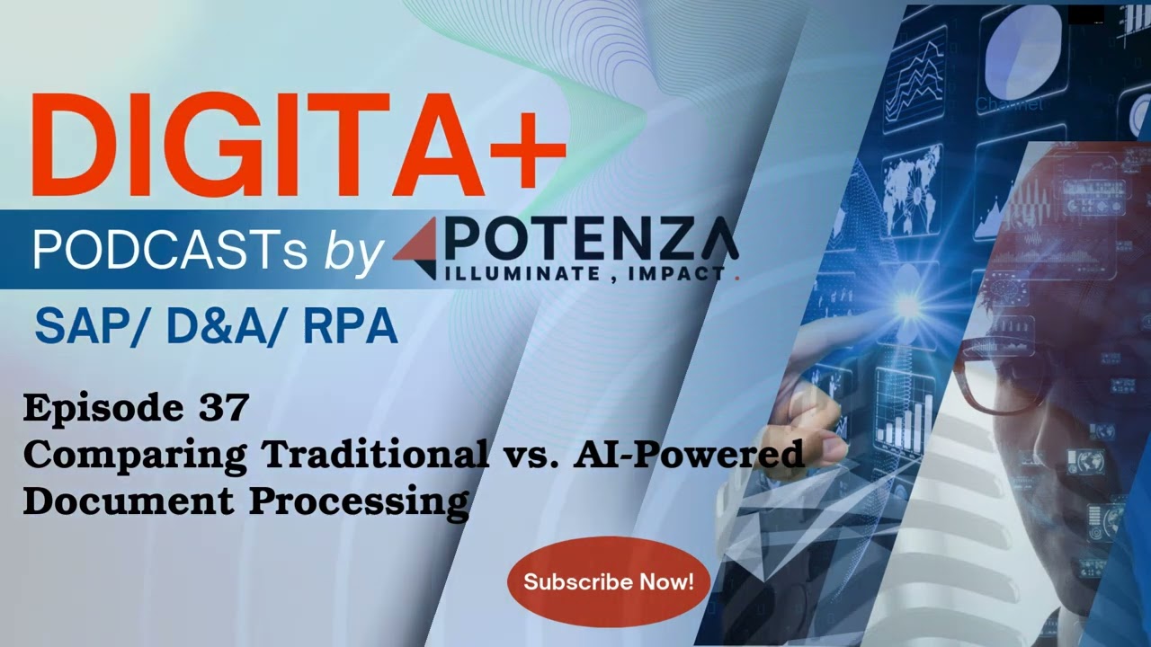 Episode 37: Comparing Traditional vs AI-Powered Document Processing | Powered by POTENZA