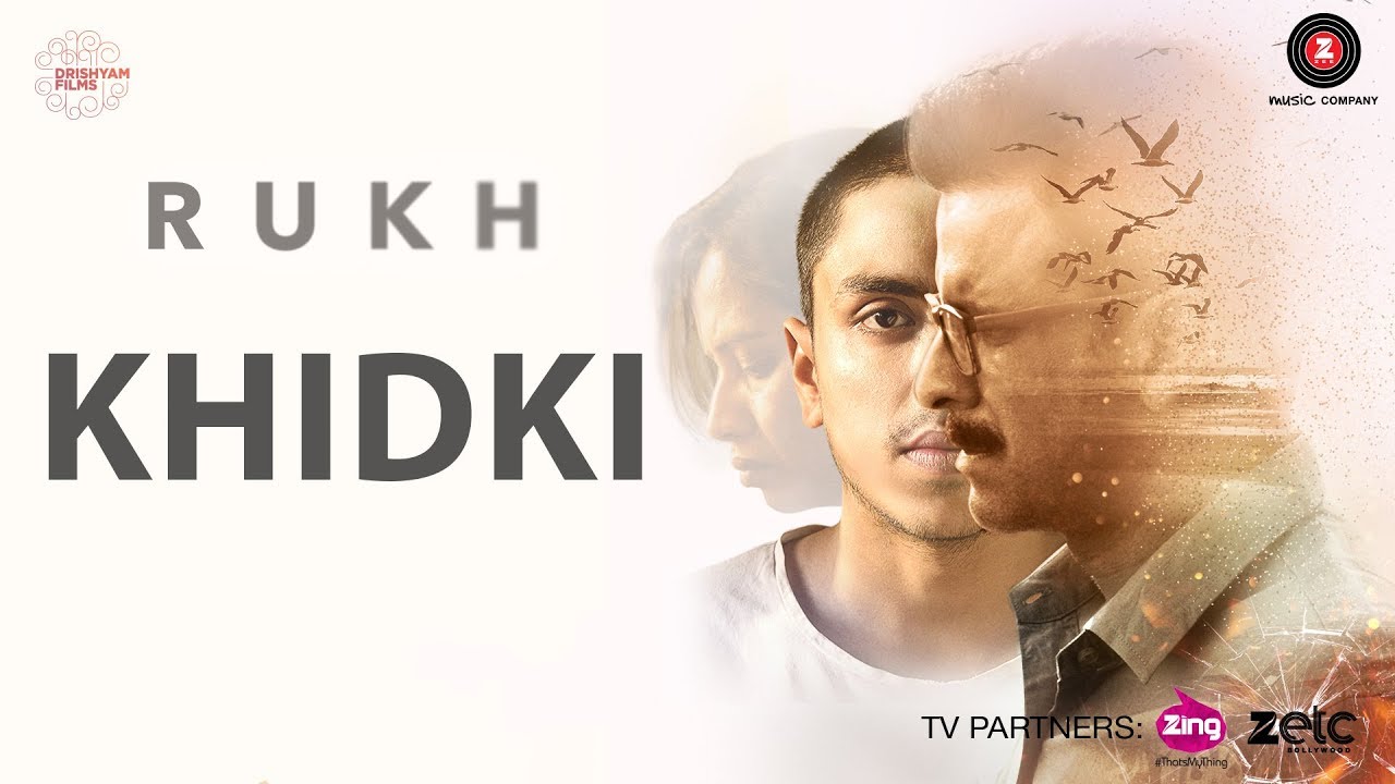 Khidki Lyrics  | Rukh – Hindi | Kumud Mishra, Manoj Bajpayee, Smita Tambe | Mohan Kannan | Amit Trivedi
