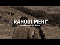 Rahogi Meri(Slowed & Reverb)- Arijit Singh| Bollywood Lo-fi | Bollywood Slowed & Reverb