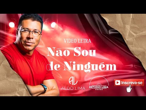 Aldo Lima - Não sou de Ninguém (2024)