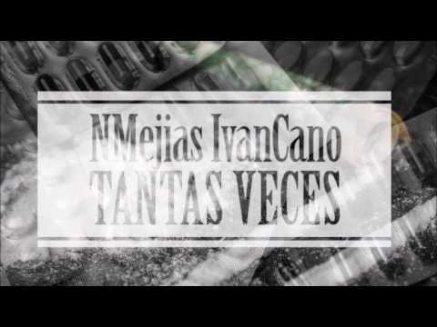 NMEJIAS IVANCANO - TANTAS VECES