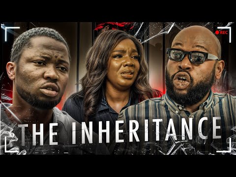 THE INHERITANCE - Brain Jotter Nigerian Movies 2025 Latest Full Movies