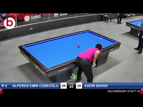 ALPEREN EMİN CEBEOĞLU & KADİR BAYAR Bilardo Maçı - 2022 ERKEKLER 1.ETAP-10.TUR