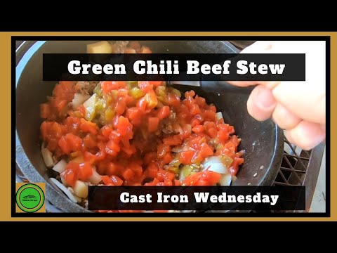Green Chili Beef Stew | Cast Iron Wednesday