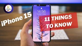 11 things to know about iPhone 15 | iPhone 15 What to expect from