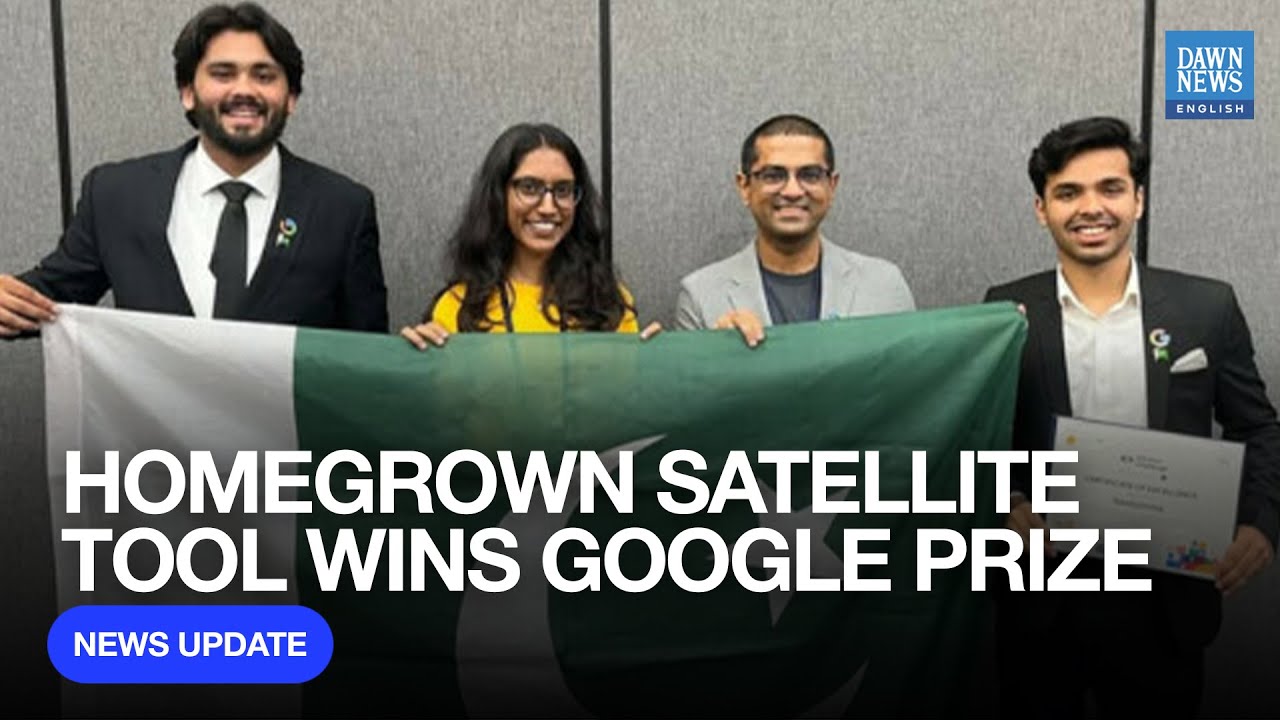 Pakistan’s Homegrown Satellite Imagery Tool Wins Top Google Prize | Dawn News English