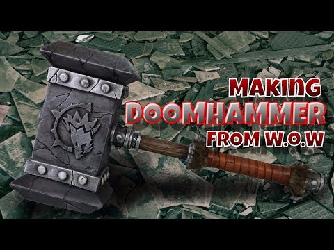 Making Doomhammer from World of Warcraft