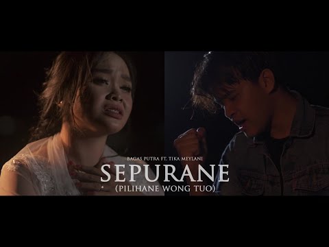 Bagas Putra feat Tika Meylani - Sepurane (Pilihane Wong Tuo) Official Music Video
