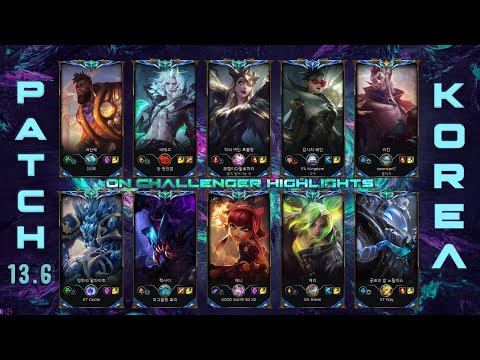 KOREA Challenger Match #736 Highlights Patch 13.6 [T1 - Zeus, KT - Castle,Gen - Chovy, DK - Rahel ]