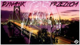 DYNAMIK - PRZEŻYCIA