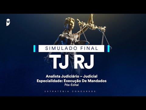 Simulado Final TJ RJ - Analista Judiciário – Judicial – Execução de Mandados - Pós-Edital - Correção