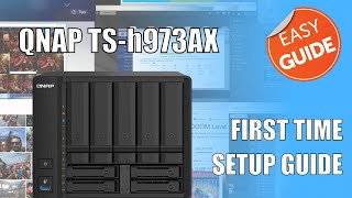 QNAP TS-h973AX ZFS NAS First Time Setup Guide