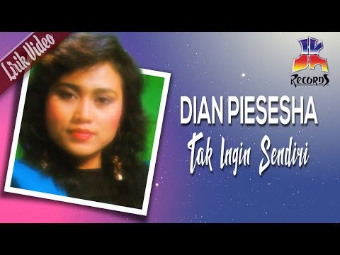 Dian Piesesha - Tak Ingin Sendiri (Official Lyric Video)
