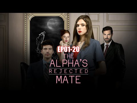 The Alpha's Rejected Mate - EP01-20 | GoodShort（he is my salvation）| 2024