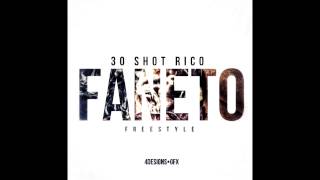 30ShotRico - Faneto Remix