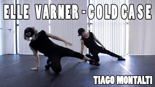 Tiago Montalti Choreographer | Elle Varner - Cold Case