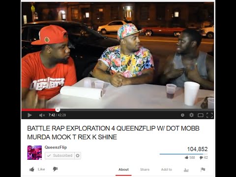 BATTLE RAP EXPLORATION 4 QUEENZFLIP W  DOT MOBB MURDA MOOK T REX K SHINE