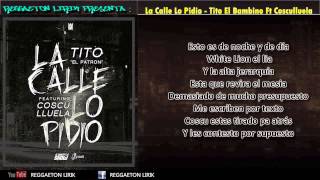 La Calle Lo Pidio (Letra) - Tito El Bambino Ft Coscullela (Capitulo 1)