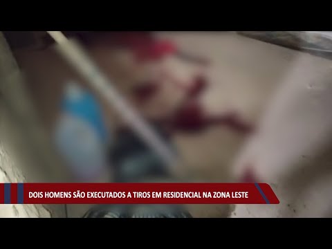 Dois homens são executados a tiros em conjunto na zona leste 28 07 2021
