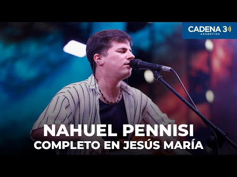 NAHUEL PENNISI - Recital COMPLETO en JESÚS MARÍA 2025 | Cadena 3 Argentina