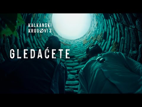 Kalkanski krugovi 3 - GLEDAĆETE U 7. EPIZODI