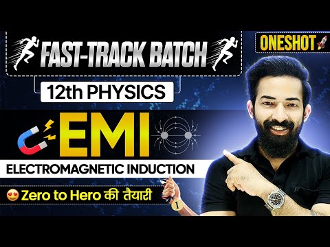 🔥Fast 🏃🏻Track Batch🔥Chap.12 EMI🎯|ONE SHOT |Detailed | dpp | imp #boardexams #Ajjusir #physicswallah
