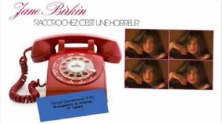 Raccrochez C'est Une Horreur // Jane Birkin
