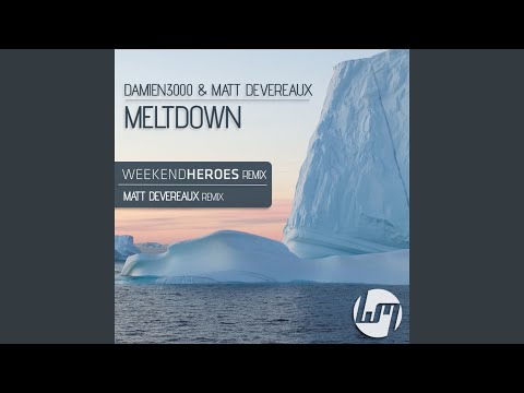 Meltdown (Weekend Heroes Remix)