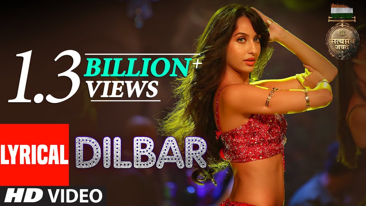 DILBAR SONG LYRICS – Satyameva Jayate | Neha Kakkar |  John Abraham | Nora Fatehi