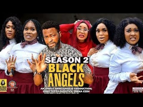 BLACK ANGELS SEASON2 - 2022 LATEST NOLLYWOOD MOVIE