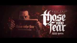 THOSE WHO FEAR "Ego Trip" (Feat. Ryan Kirby - Fit For A King)