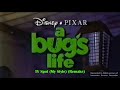 A Bug S Life TV Spot My Style Remake