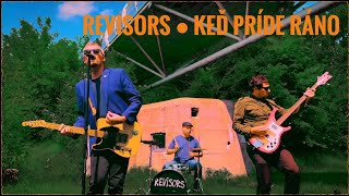 Video REVISORS - Keď príde ráno (Official video)