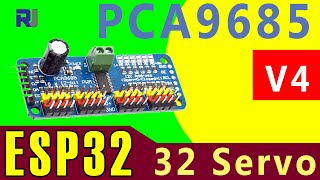Controlling 32 Servo motors with PCA9685 and ESP32 - V4