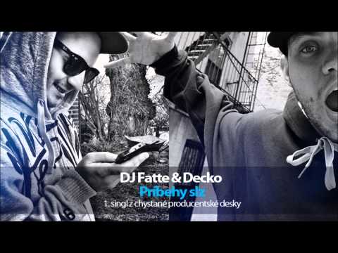 DJ Fatte & Decko - Príbehy slz // 1. singl z připravované desky